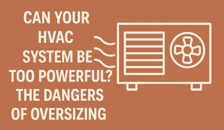 Can-Your-HVAC-System-Be-Too-Powerful