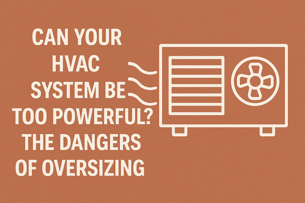 Can-Your-HVAC-System-Be-Too-Powerful